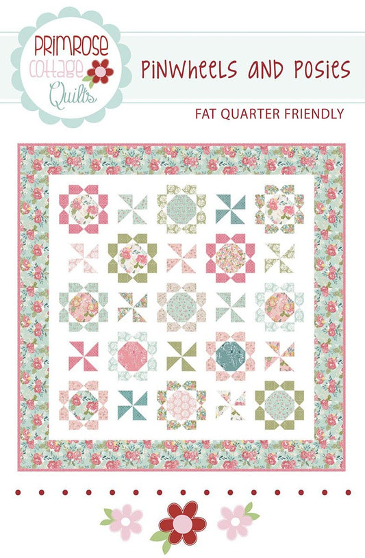 Primrose Cottage Quilts Pinwheels and Posies Quilt Pattern
